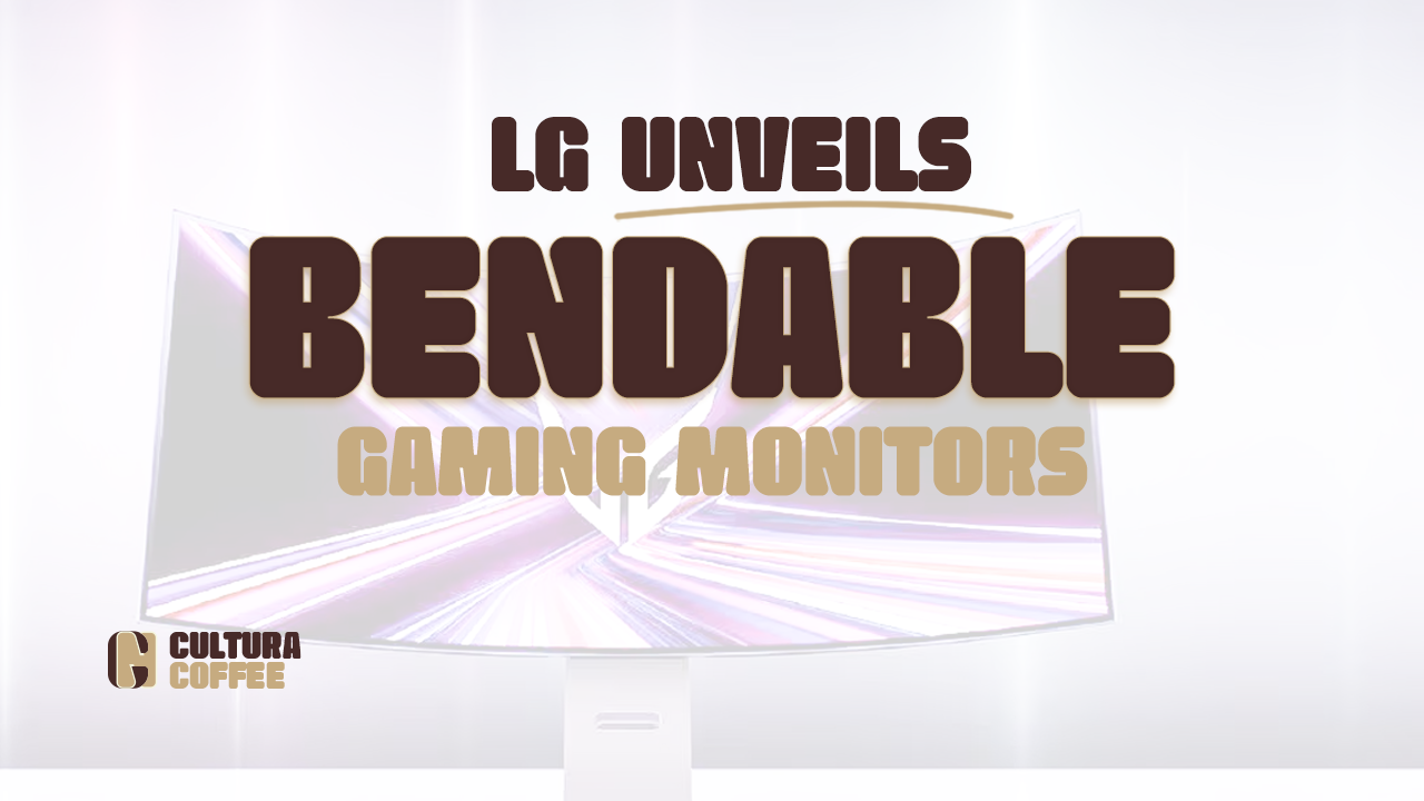 LG Unveils Bendable 5K2K OLED Gaming Monitors at CES 2025 Cultura News